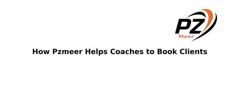 How Pzmeer Helps Coaches to Book Clients