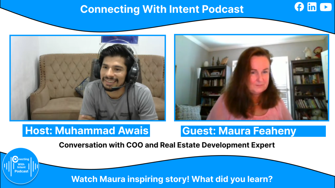 Navigating Real Estate and Life’s Maze with Maura Feaheny on “Connecting with Intent